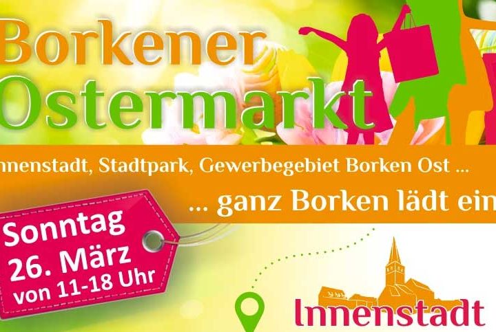 Ostermarkt in Borken – Am 26. März 2023 mit verkaufsoffenem Sonntag
