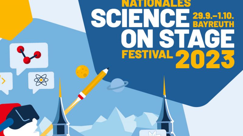 Nationales Science on Stage Bildungsfestival in Bayreuth mit Burloer Beteiligung