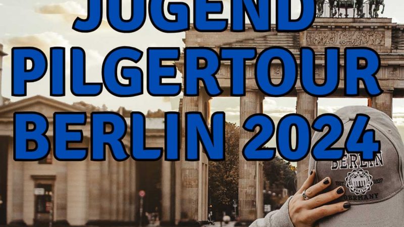 St. Ludgerus Borken – Jugendpilgerreise nach Berlin