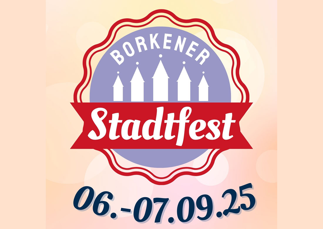 Borkener Stadtfest – Programmpunkte in der Innenstadt, Stadtpark und im Gewerbegebiet
