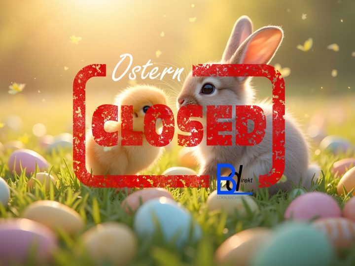 Info – Burlo-Direkt Redaktion über die Osterfeiertage geschlossen