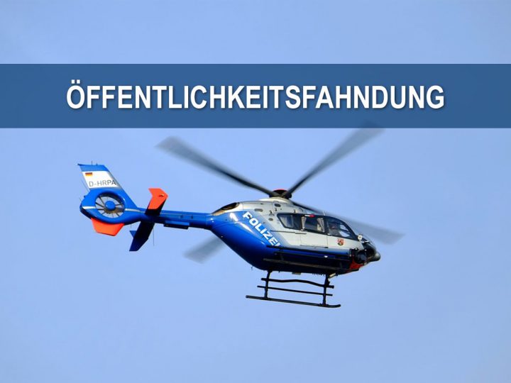 Aktuelle Vermisstenfahndung – Polizei bittet um Hinweise